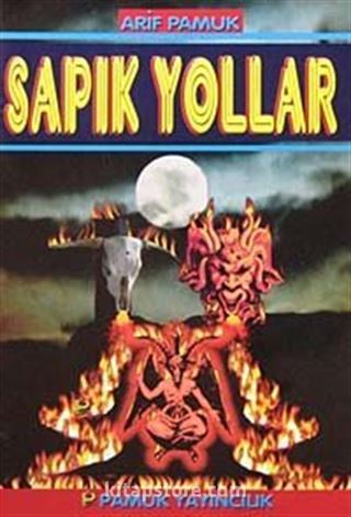 Sapık Yollar (Sohbet-019/P10)