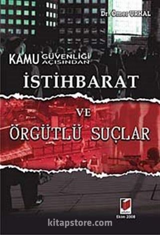 Kamu Güvenliği Açısından İstihbarat ve Örgütlü Suçlar