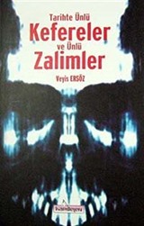 Tarihte Ünlü Kefereler ve Ünlü Zalimler