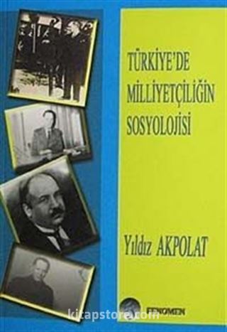 Türkiye'de Milliyetçiliğin Sosyolojisi