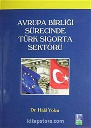 Avrupa Birliği Sürecinde Türk Sigorta Sektörü