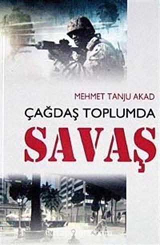 Çağdaş Toplumda Savaş