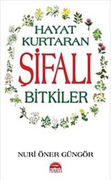 Hayat Kurtaran Şifalı Bitkiler