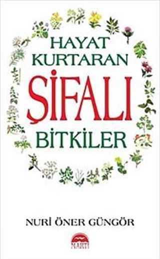 Hayat Kurtaran Şifalı Bitkiler