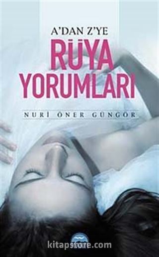 A'dan Z'ye Rüya Yorumları