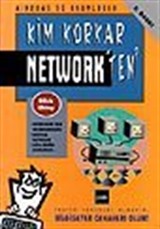 Kim Korkar Network'ten?