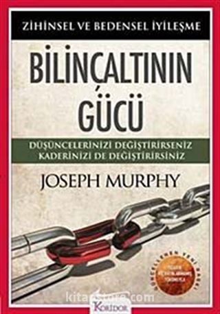 Bilinçaltının Gücü