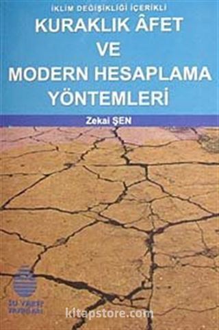 Kuraklık Afet ve Modern Hesaplama Yöntemleri