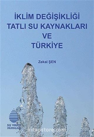 İklim Değişikliği Tatlı Su Kaynakları ve Türkiye