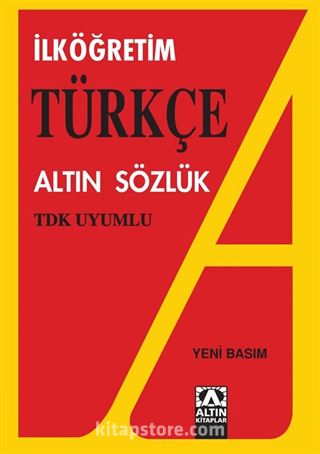 İlköğretim Türkçe Altın Sözlük / TDK Uyumlu