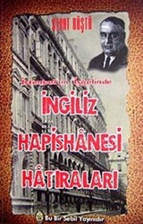 İstanbul'un İşgalinde İngiliz Hapishanesi Hatıraları