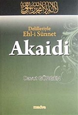 Delilleriyle Ehl-i Sünnet Akaidi