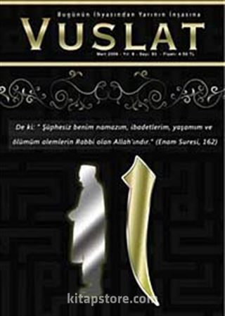 Yıl:8 Sayı:93 Mart 2009 Aylık Eğitim ve Kültür Dergisi