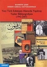 Yeni Türk Edebiyatı Alanında Yapılmış Tezler Bibliyografyası (1942-2007)