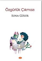 Özgürlük Çıkmazı