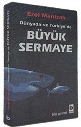 Dünyada ve Türkiye'de Büyük Sermaye