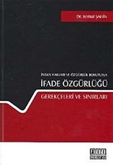 İnsan Hakları ve Özgürlük Boyutuyla İfade Özgürlüğü Gerekçeleri ve Sınırları