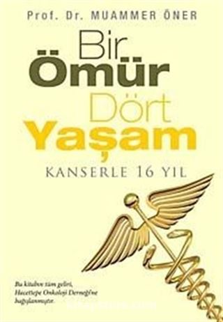 Bir Ömür Dört Yaşam