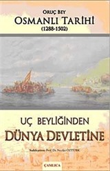 Uç Beyliğinden Dünya Devletine (Osmanlı Tarihi 1288-1502)