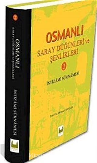 Osmanlı Saray Düğünleri ve Şenlikleri-II