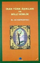 İran Türk Aşıkları ve Milli Kimlik