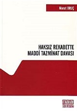 Haksız Rekabette Maddi Tazminat Davası