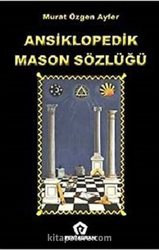 Ansiklopedik Mason Sözlüğü