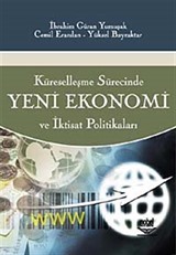 Yeni Ekonomi ve İktisat Politikaları / Küreselleşme Sürecinde