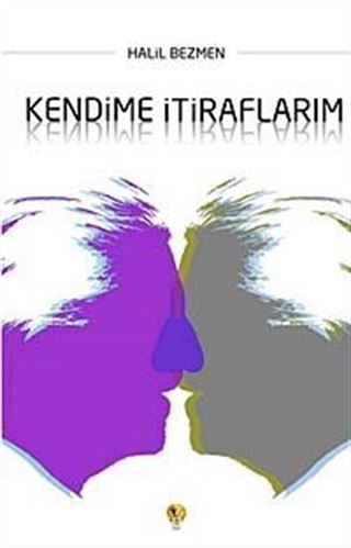 Kendime İtiraflarım