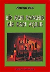 Bir Kapı Kapanır Bir Kapı Açılır