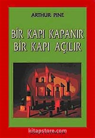 Bir Kapı Kapanır Bir Kapı Açılır