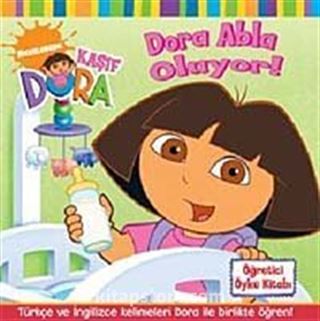 Dora Abla Oluyor