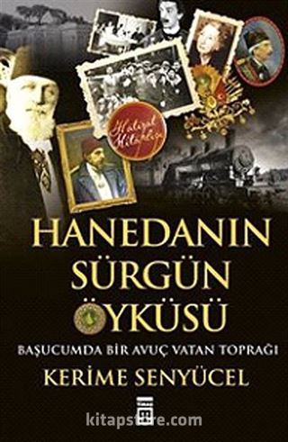 Hanedan'ın Sürgün Öyküsü