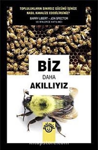 Biz Daha Akıllıyız