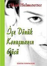 İçe Dönük Konuşmanın Gücü