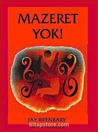 Mazeret Yok