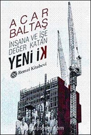 Yeni İk İnsana ve İşe Değer Katan