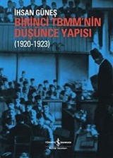 Birinci TBMM'nin Düşünce Yapısı (1920 - 1923)