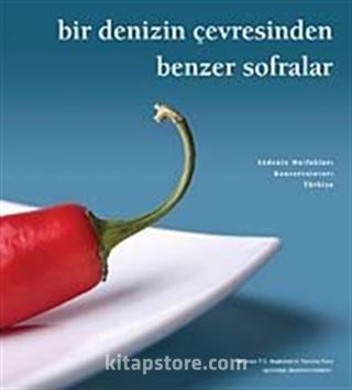 Bir Denizin Çevresinden Benzer Sofralar