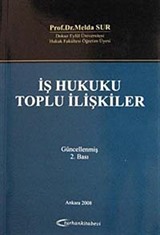 İş Hukuku Toplu İlişkiler