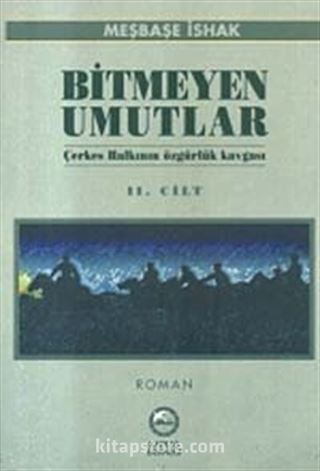 Bitmeyen Umutlar II