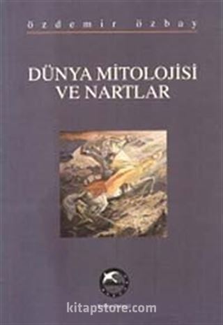 Dünya Mitolojisi ve Nartlar