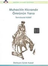 Muhacirin Hicrandır Ömrümün Yarası