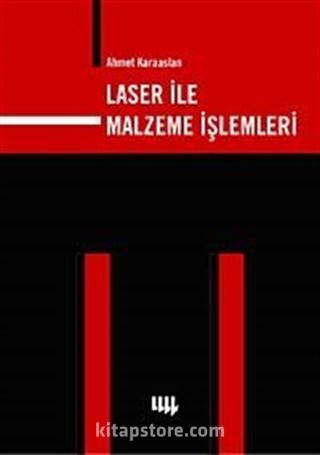 Laser ile Malzeme İşlemleri