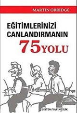 Eğitimlerinizi Canlandırmanın 75 Yolu