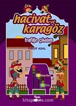 Hacivat ve Karagöz Trafiğe Çıkalım