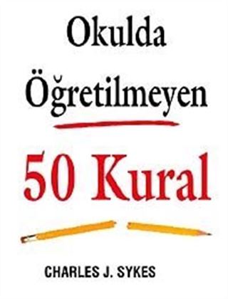 Okulda Öğretilmeyen 50 Kural