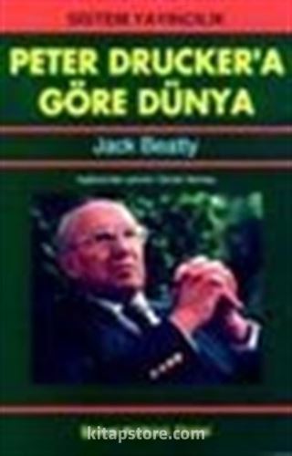 Peter Drucker'a Göre Dünya