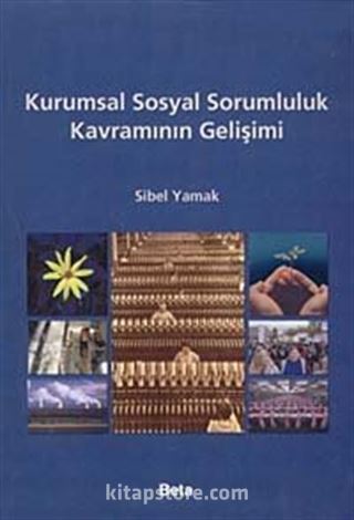 Kurumsal Sosyal Sorumluluk Kavramının Gelişimi