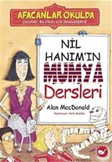 Nil Hanım'ın Mumya Dersleri / Afacanlar Okulda